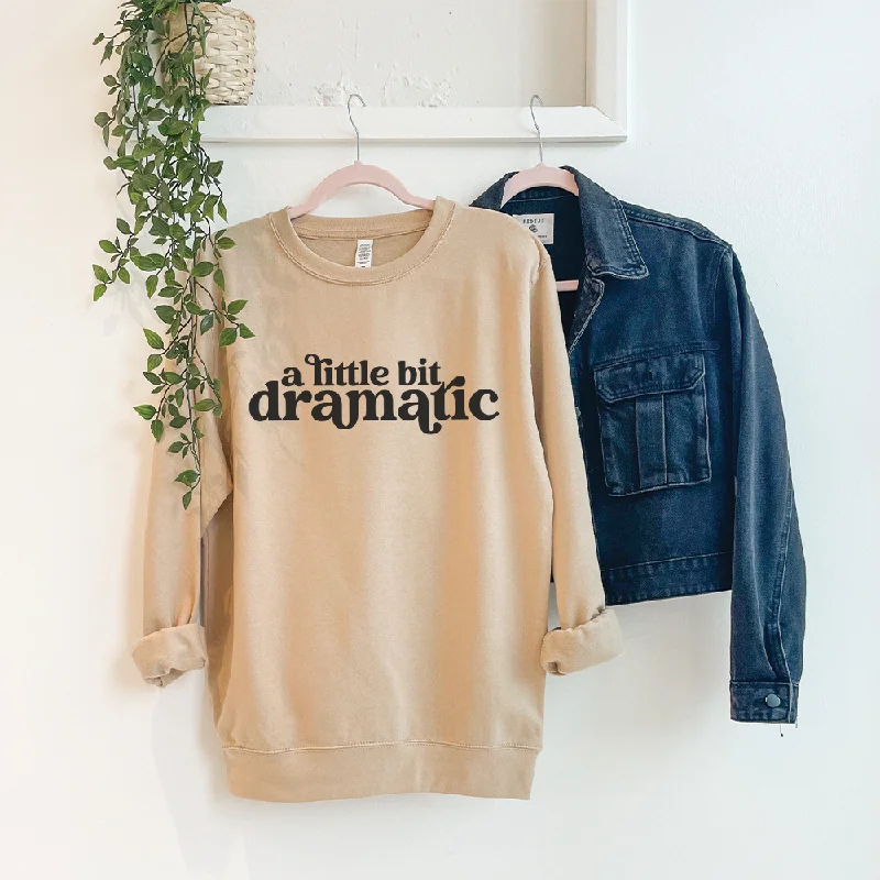 Little Bit Dramatic Desert Sand Sweatshirt