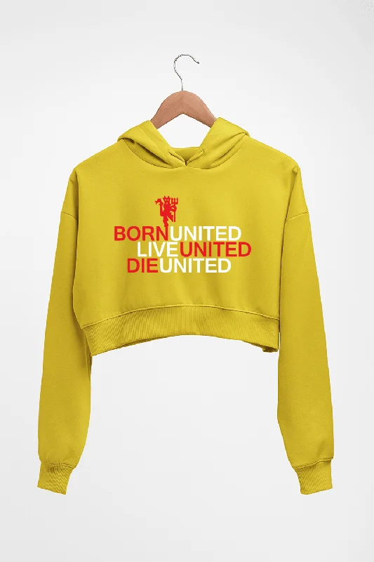 Born United Live United Die United Crop HOODIE FOR WOMEN